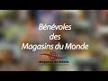 Les bnvoles des magasins du monde spcialistes du commerce quitable