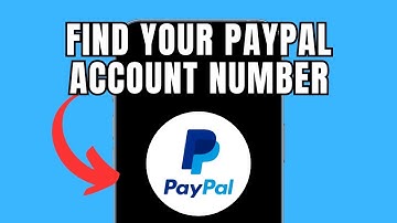 How To Find My PayPal Account Number – Quick & Easy Guide!