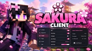 (1.8.9 - 1.21.11+) Updated Sakura Client - The Best Free Minecraft Hacked Client in 2026! Wealth