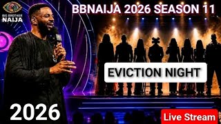 Bbnaija 2026 Live Streaming Season 11 Eviction Big Brother Naija Live Show