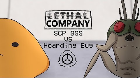 SCP 999 Vs Hoarding Bug | SCP x Lethal Company Animation