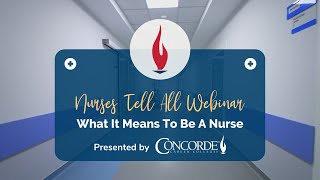 Nurses Tell All Webinar: What It Means To Be A Nurse | Concorde Career College