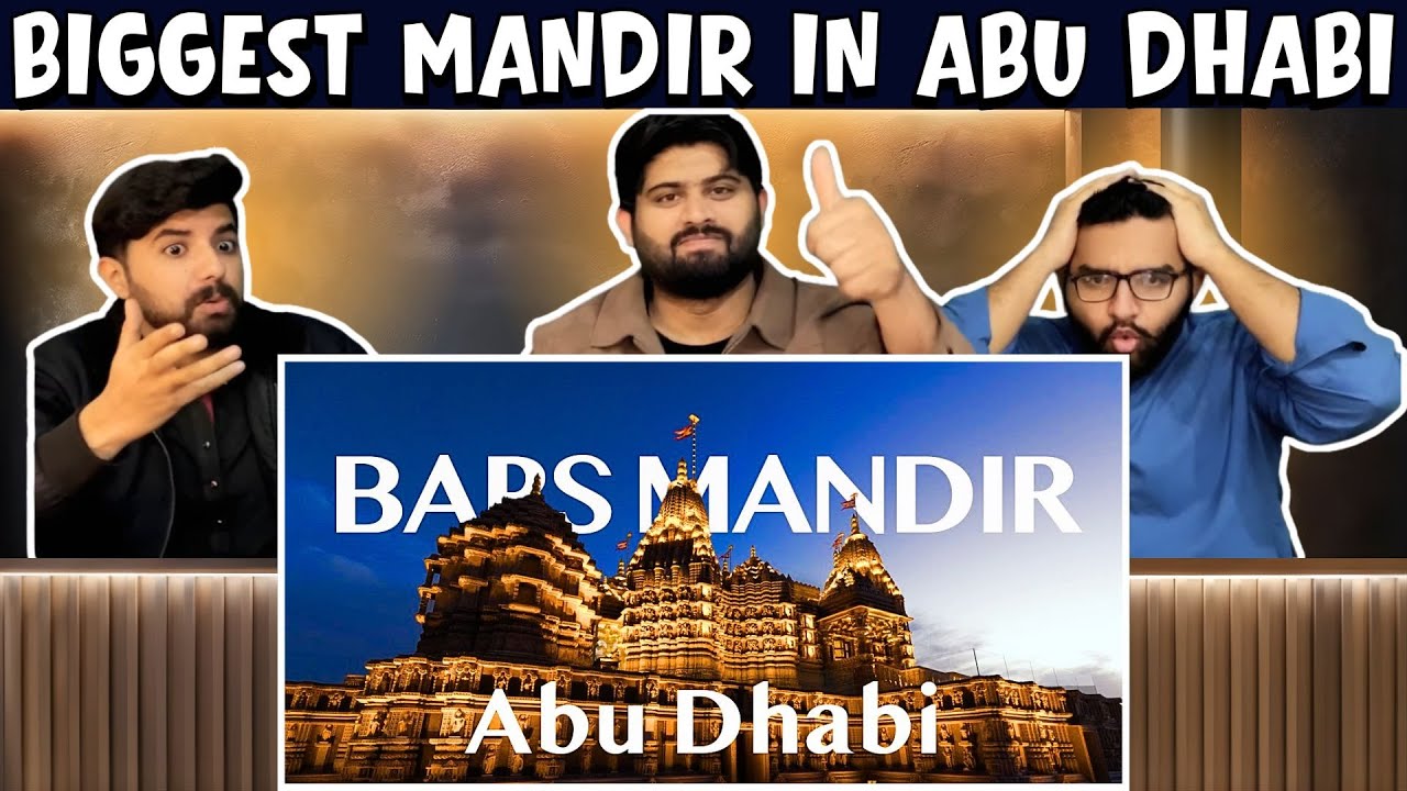 Pakistani Reaction to Biggest Hindu Temple in Abu Dhabi | आस्था 🔥