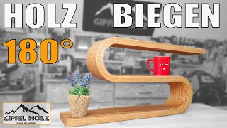 So biegst du Holz um 180° - Design Regal selber bauen - aus einem Stück Holz - Holz biegen einfach