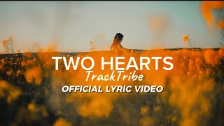 two hearts tracktribe (Official Lyrics) | Sweet MeloBEST