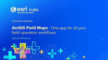 ArcGIS Field Maps - One app for all your field operation workflows