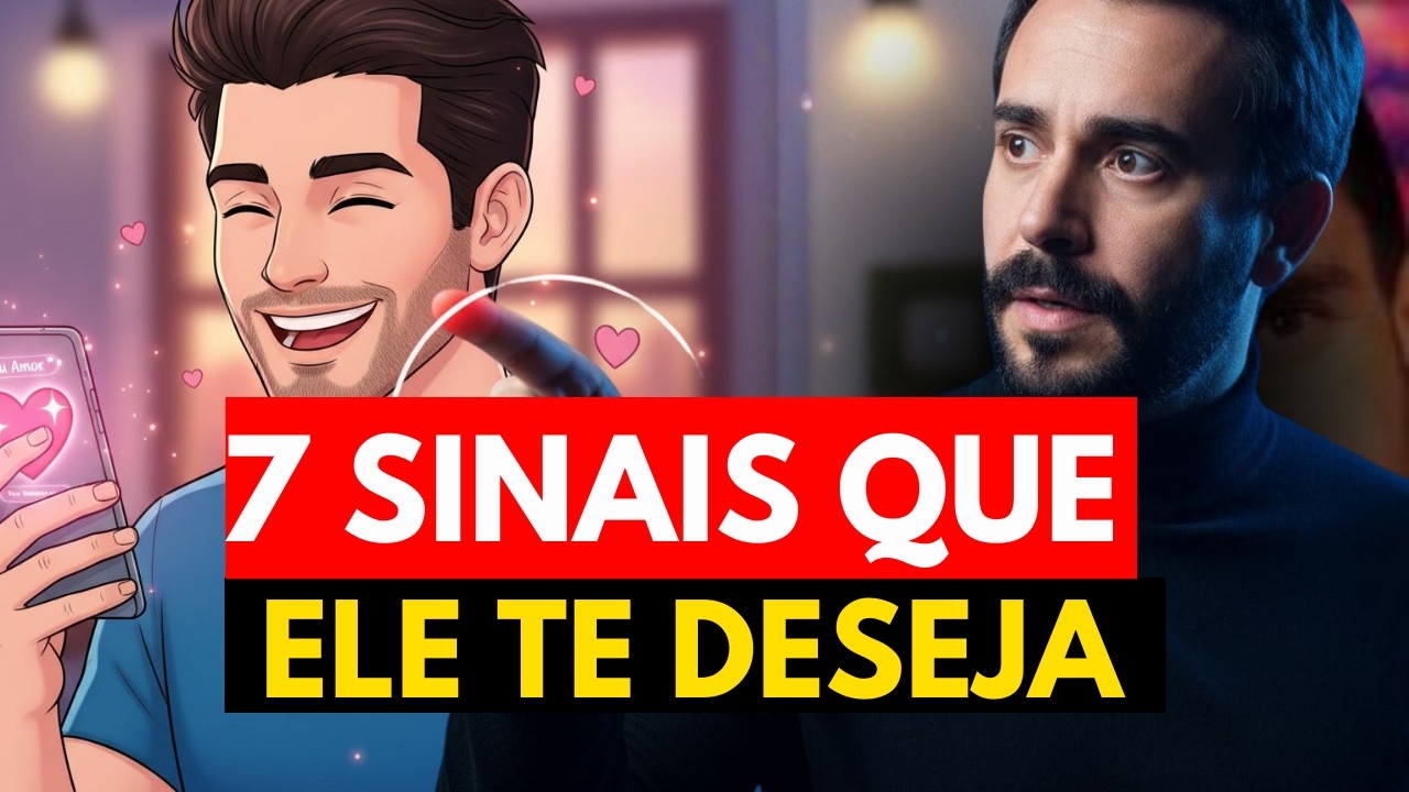 7 Sinais CLAROS que um HOMEM está OBCECADO por Você