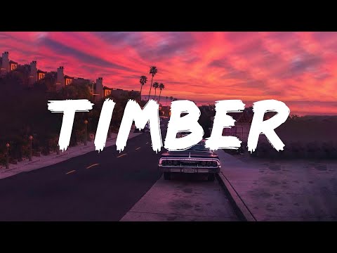 Pitbull – Timber (feat. Ke$ha) (Lyrics)