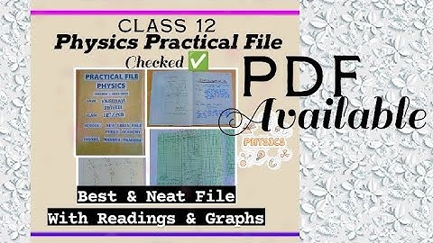 CBSE|Class 12|Physics|Practical File|Checked|Session : 2022-2023|Best & Neat File|Practical Exams|