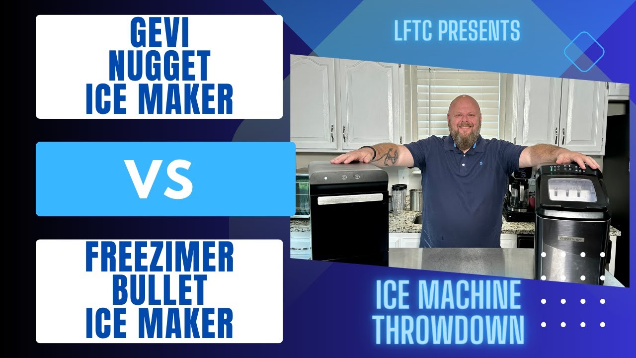 Ice Maker Showdown: Gevi Nugget vs Freezimer Bullet 
