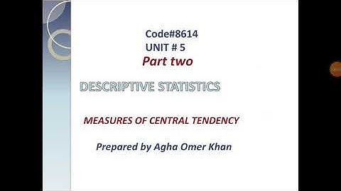 Introduction|Descriptive statistics |How To Measures Of Central TENDENCY| B.ed|8614 |unit # 5 part 2