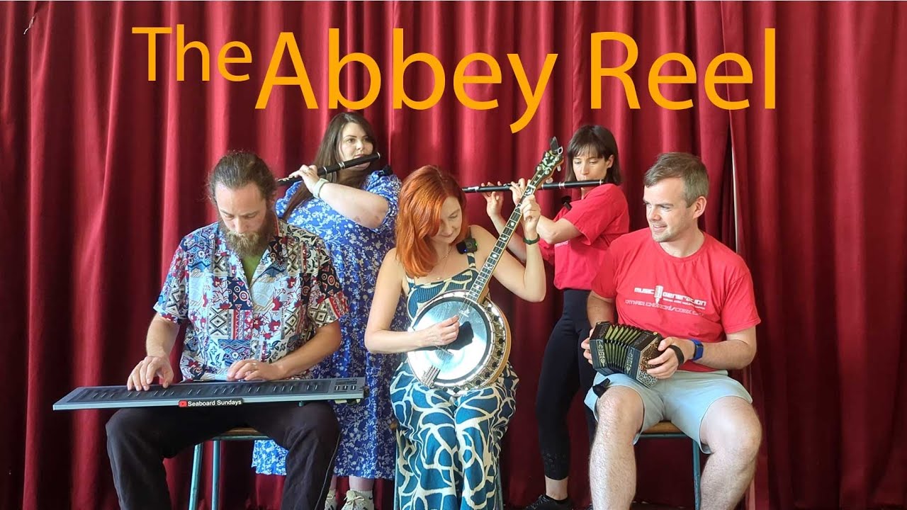 Seaboard Sundays: 58 - The Abbey Reel