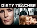 Dirty teacher  full movie