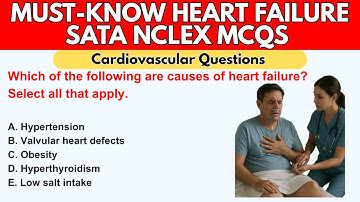 Must-Know Heart Failure SATA NCLEX Questions | Cardiovascular Nursing Quiz for Nurses