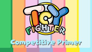 Toy Fighter Competitive Primer