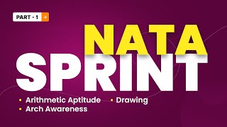 NATA SPRINT - 1 | ARITHMETIC APTITUDE | ARCH AWARENESS | DRAWING | NATA MARATHON | NATA 2024 #nata
