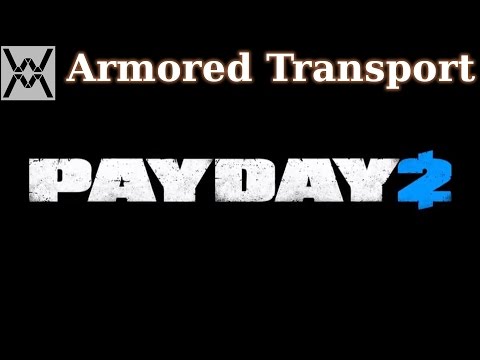 Video: Payday 2 Pirmais DLC, Armored Transport Heists, šodien Ir Pieejams Datorā