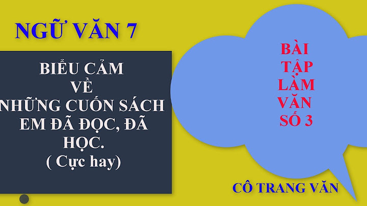 Biểu cảm về quyển sách ngữ văn 7 năm 2024