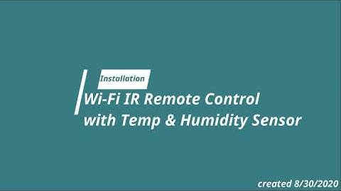 Install - Tuya / Smart Life, Frankever  Brand, Wi-Fi IR Remote Control with Temp & Humidity