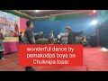 Wonderful dance performed by pemakodpa boys on chuknipa losar