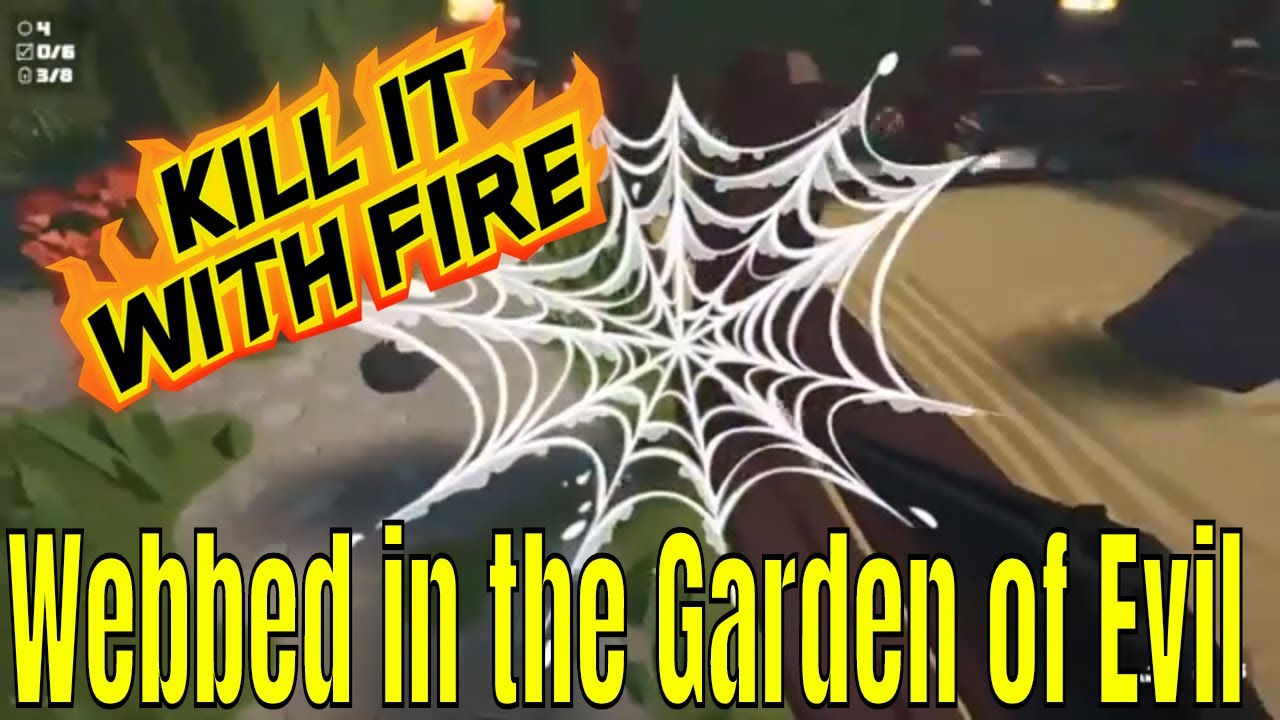 Kill It With Fire Garden of Evil - Pub Gets Webbed!! - YouTube