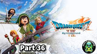 Part 36 ¦¦ Ruby Ruby Ruby ¦¦ Dragon Quest 7 Reimagined Blind Playthrough