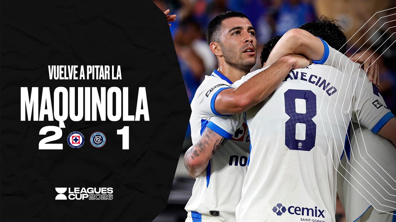 CRUZ AZUL 2-0 NEW YORK CITY FC | ¡La Máquina se lleva la victoria! | LEAGUES CUP 2026