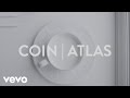 COIN - Atlas (Lyric Video)