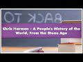 Chris Harman A People’s History of the World From the Stone Age Part 01 Audiobook