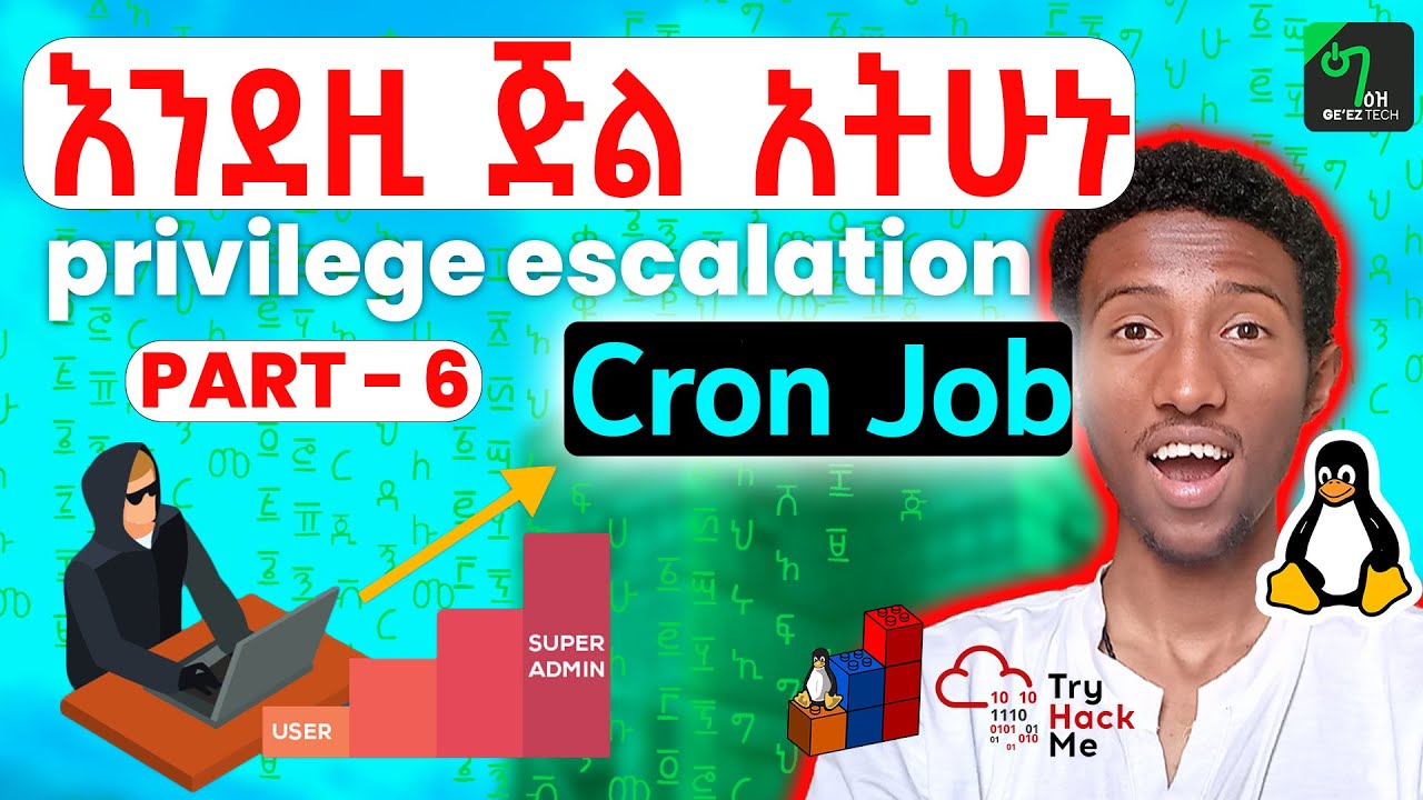🟢የሀከሮች ትልቁ ጥበብ CronJobs TryHackMe | LINUX PRIVILEGE ESCALATION | ክፍል 6 ...