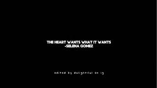 the heart wants what it wants - selena gomez || editing audio