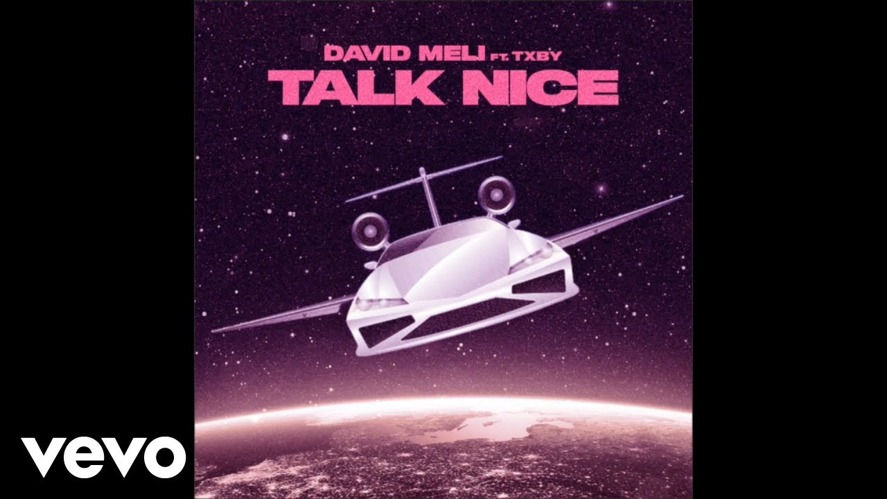 David Meli - Talk Nice (Official Audio) feat. TXBY