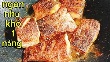 Muối Cá Cách Mới Này Vị Vừa Ăn Thơm Ngon Như Khô Cá Lóc 1 Nắng