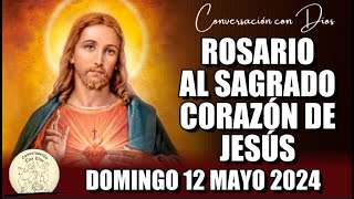 ROSARIO AL SAGRADO CORAZÓN DE HOY DOMINGO 12 MAYO 2024 ((Sagrado Corazón de Jesús))