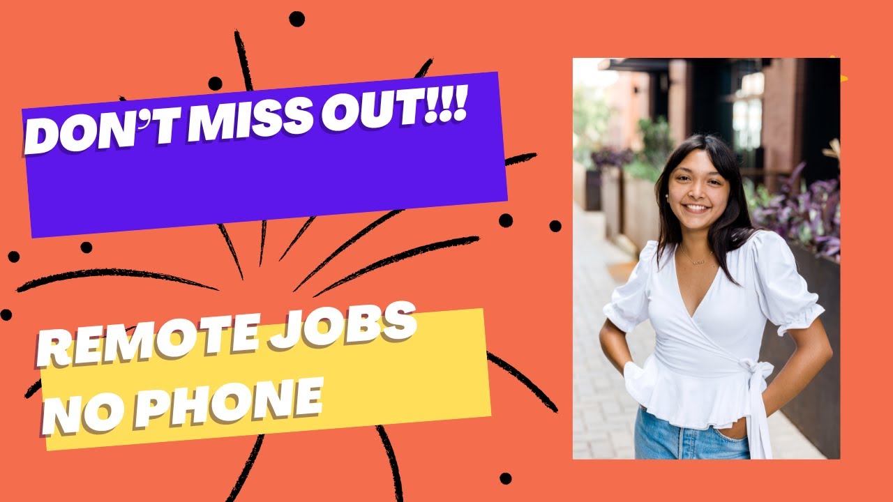 Don’t Miss Out!!! Remote Jobs No Phone YouTube