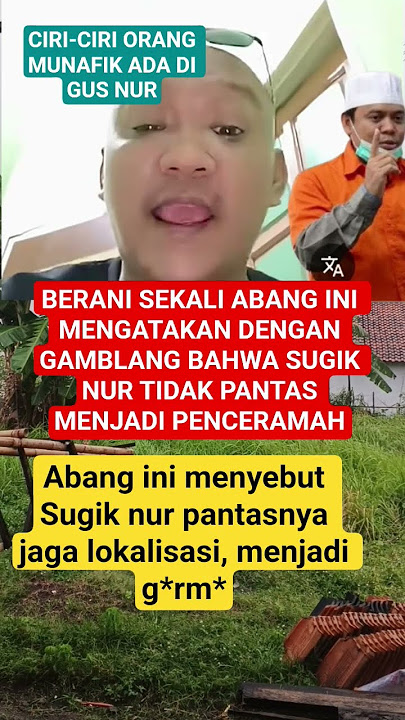 CIRI-CIRI ORANG MUNAFIK ADA DI GUS NUR #gusnur #sugiknur