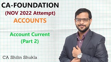 CA Foundation | Accounts | Nov 2022 | Account Current - 2