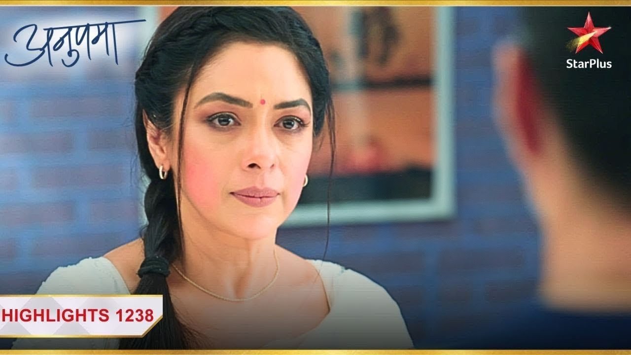 Anupama ke mamta par uthe sawaal! | Ep.1238 | Highlights | Anupama | Mon-Sun | 10PM