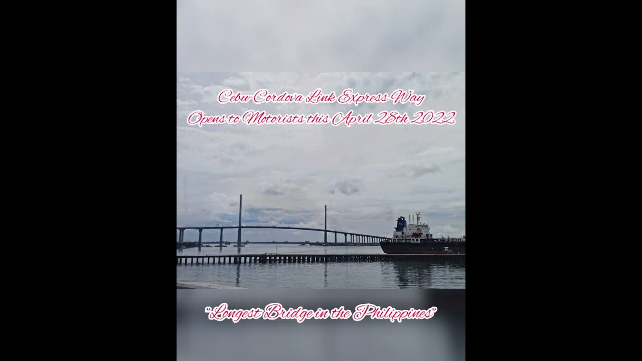 CCLEX (Cebu-Cordova Link Expressway) opens to Motorists this April 28, 2022