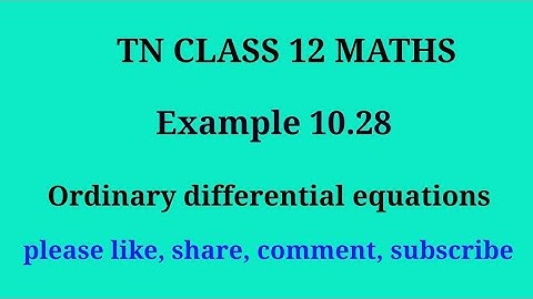 Tn 12 maths | example 10.28 |chapter 10| ordinary differential equations | gmrrao maths |