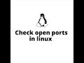How to Check Open Ports of Linux System #shorts