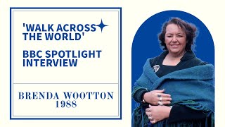 Brenda Wootton - Walk Across The World (BBC Spotlight, 1988)