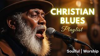 🌤️ Jesus Set My Heart on Fire Again 🙏 Christian Blues | Soulful Worship