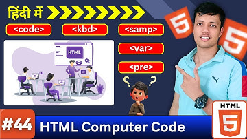 Ep. 44 || What is Computer Code in HTML? | Full Tag Explanation