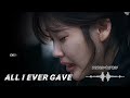 ALL I EVER GAVE @Topxic168 #music #sadsong #version