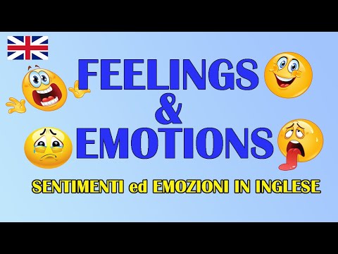 Feelings and Emotions | Sentimenti ed Emozioni in Inglese