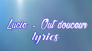 Lucie - Out douceur (Lyrics) chords