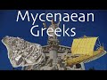 The Mycenaeans: Greeks Before Antiquity