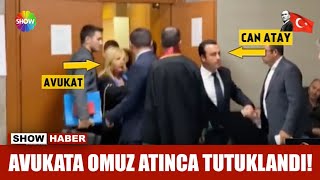 Avukata omuz atınca tutuklandı! Resimi