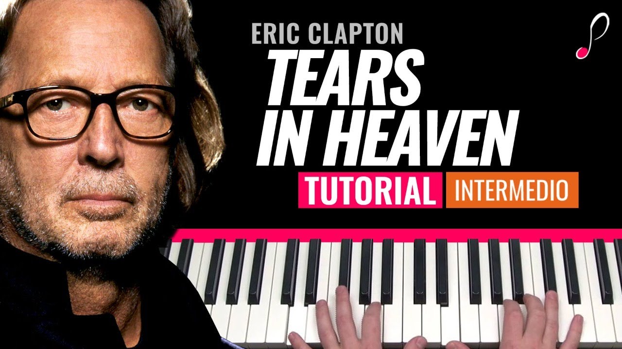 Como tocar "Tears in heaven"(Eric Clapton) - Piano tutorial y partitura